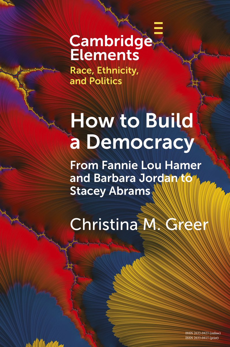 Congratulations to Prof. Christina Greer (
<a href="/Dr_CMGreer/">Christina Greer</a>
) on the publication of her new
<a href="/CUP_PoliSci/">Cambridge University Press - Politics</a>
elements "How to Build a Democracy: From Fannie Lou Hamer and Barbara Jordan to Stacey Abrams"! It is available as a free download here:
cambridge.org/core/elements/…