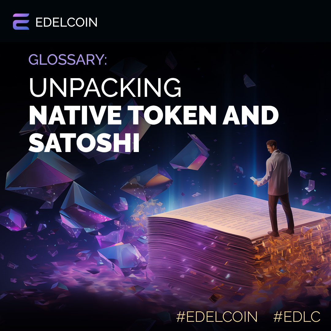 Curious about the role of native tokens or what a Satoshi really is? Dive into our Glossary at Edelverse.org and discover these essential crypto concepts. #CryptoEducation #Blockchain #Edelverse