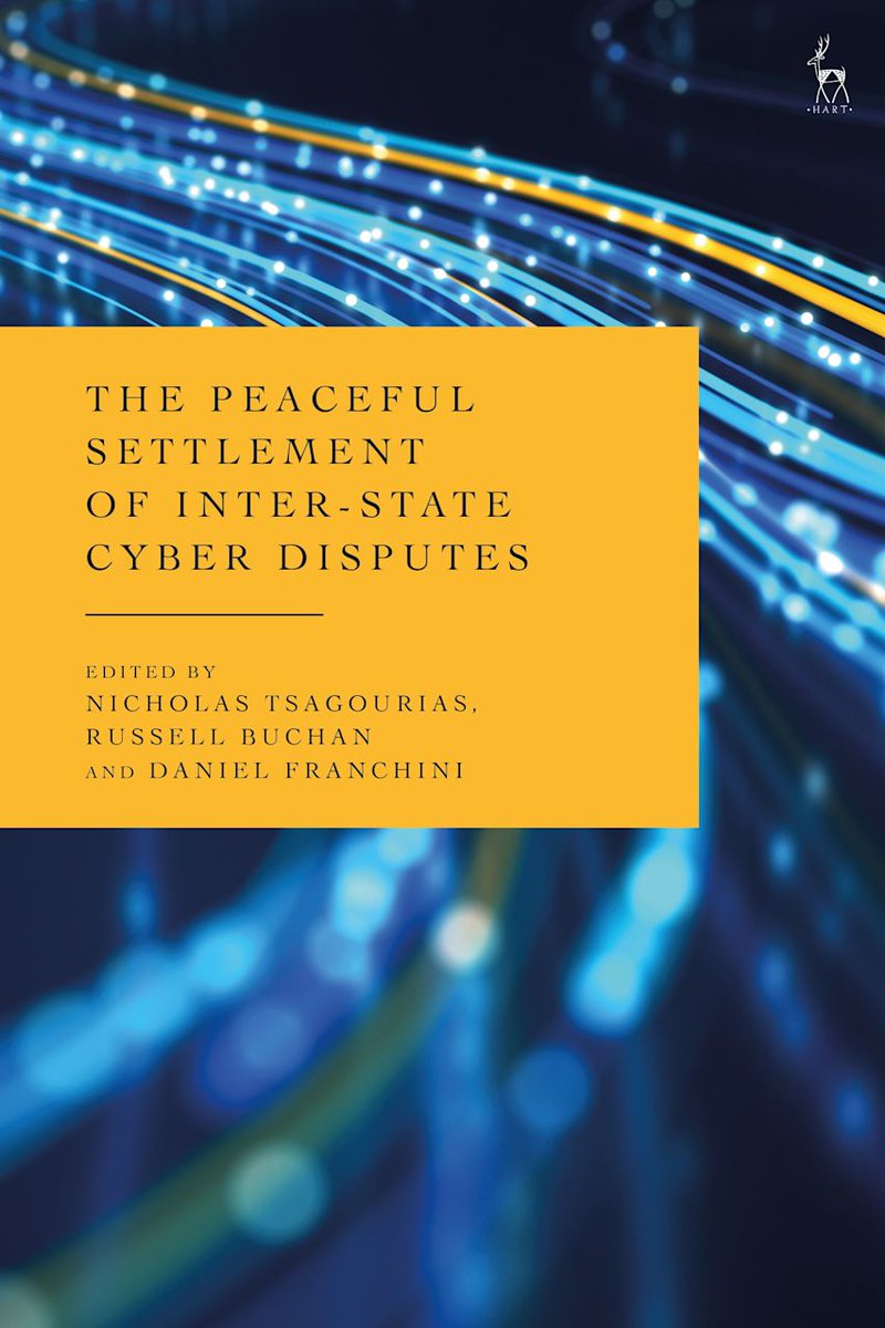 Daniel Franchini (@franchinidaniel) on Twitter photo 📢 Publication Announcement! 🧵
1/ I’m pleased to share that the volume 'The Peaceful Settlement of Inter-State Cyber Disputes' has just been published by <a href="/hartpublishing/">Hart Publishing</a>, a project I had the pleasure of co-editing with Nicholas Tsagourias and <a href="/RussellBuchan/">Russell Buchan</a> 📚 📢 Publication Announcement! 🧵
1/ I’m pleased to share that the volume 'The Peaceful Settlement of Inter-State Cyber Disputes' has just been published by <a href="/hartpublishing/">Hart Publishing</a>, a project I had the pleasure of co-editing with Nicholas Tsagourias and <a href="/RussellBuchan/">Russell Buchan</a> 📚