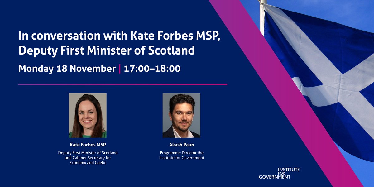 EVENT: In conversation with Kate Forbes MSP, Deputy First Minister of Scotland  

🗓️Monday 18 November, 17:00-18:00  

👇Register now to hear <a href="/_KateForbes/">Kate Forbes MSP</a> reflect on the Scottish independence referendum and the 25th anniversary of Scottish devolution
instituteforgovernment.org.uk/event/kate-for…