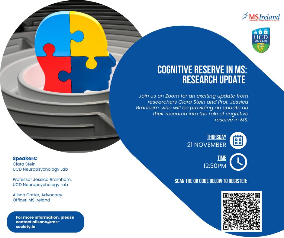 MS Ireland (@msireland) on Twitter photo MS Ireland online event: 'Cognitive Reserve in MS: Research Update' on Nov 21 - 12:30pm. Join researchers Clara Stein & Prof. Jessica Branham UCD Neuropsychology Lab for their latest findings.
Scan the QR code to register or contact alisonc@ms-society.ie for more information MS Ireland online event: 'Cognitive Reserve in MS: Research Update' on Nov 21 - 12:30pm. Join researchers Clara Stein & Prof. Jessica Branham UCD Neuropsychology Lab for their latest findings.
Scan the QR code to register or contact alisonc@ms-society.ie for more information