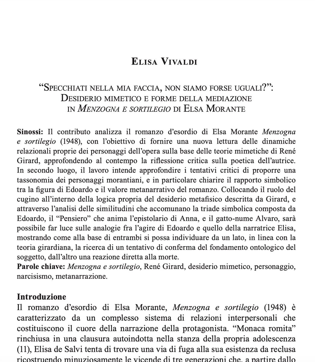 Elisa Vivaldi (@elisavivaldi3) on Twitter photo I am proud to announce that my contribution for
issue 42 of <a href="/A_d_italian/">Annali d'italianistica</a> on Elsa Morante is out. An exploration in mimetic theory, desire, and the novel, centred around one of Morante's most thought-provoking works 'Menzogna e sortilegio' annali.org/volume-42-2024/ I am proud to announce that my contribution for
issue 42 of <a href="/A_d_italian/">Annali d'italianistica</a> on Elsa Morante is out. An exploration in mimetic theory, desire, and the novel, centred around one of Morante's most thought-provoking works 'Menzogna e sortilegio' annali.org/volume-42-2024/