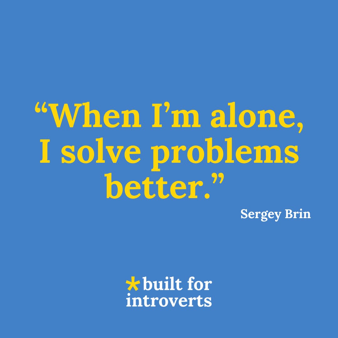 builtforintros's tweet photo. “When I'm alone, I solve problems better” Sergey Brin

#introvert #introvertlife #introvertproblems #introvertstruggles #quiet #builtforintroverts #introvertly https://t.co/1L0v2jDCem