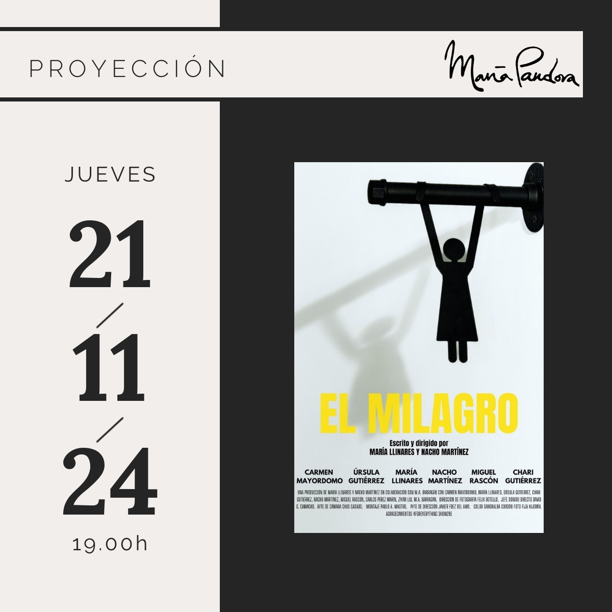 El jueves 21 de noviembre, presentamos en María Pandora:
La proyección de 'El milagro'
Os esperamos.