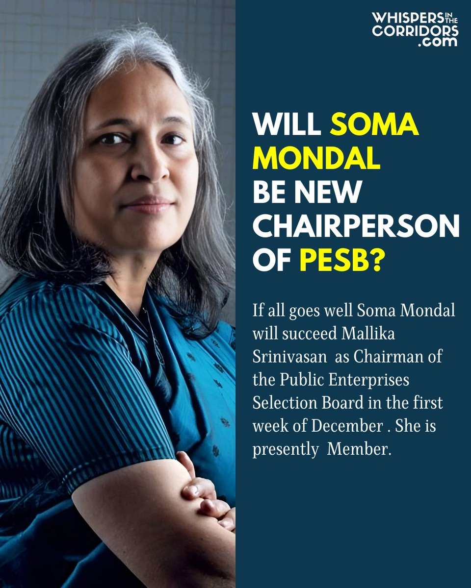 whispersinthec's tweet image. Link: whispersinthecorridors.com
.
Will Soma Mondal be new Chairperson  of  PESB ?

If all goes well Soma Mondal will succeed Mallika Srinivasan  as Chairman of the PESB in the first week of December . She is presently  Member.
.
.
.
#PESB #SomaMondal #PSU #CivilService