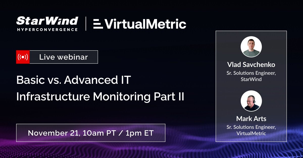 starwindsan's tweet image. 🎙️#StarWind_webinar
Only one week left until we dive deep into Part II of our #ITMonitoring webinar series!
Ready to address issues like data overload and alert fatigue with real solutions? Join us to see #VirtualMetric &amp;amp; #StarWind ’s StarFleet prototype in action. Reserve your…