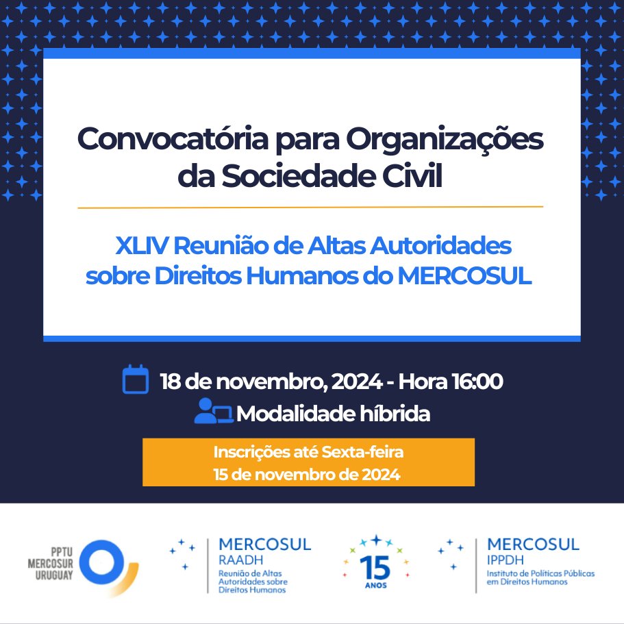 📣  Participe do diálogo com as Altas Autoridades em Direitos Humanos do MERCOSUL.

Prazo final para inscrição:  15 de novembro

📌Para se inscrever: tinyurl.com/FormularioOSC