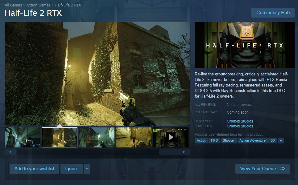 Steam page for HL2 RTX is now live!

"Half-Life 2 RTX is a free DLC for all Half-Life 2 owners developed by Orbifold Studios, a collective of passionate, community-assembled developers behind Half-Life 2: VR, Half-Life 2: Remade Assets, Project 17, and Raising the Bar: Redux."