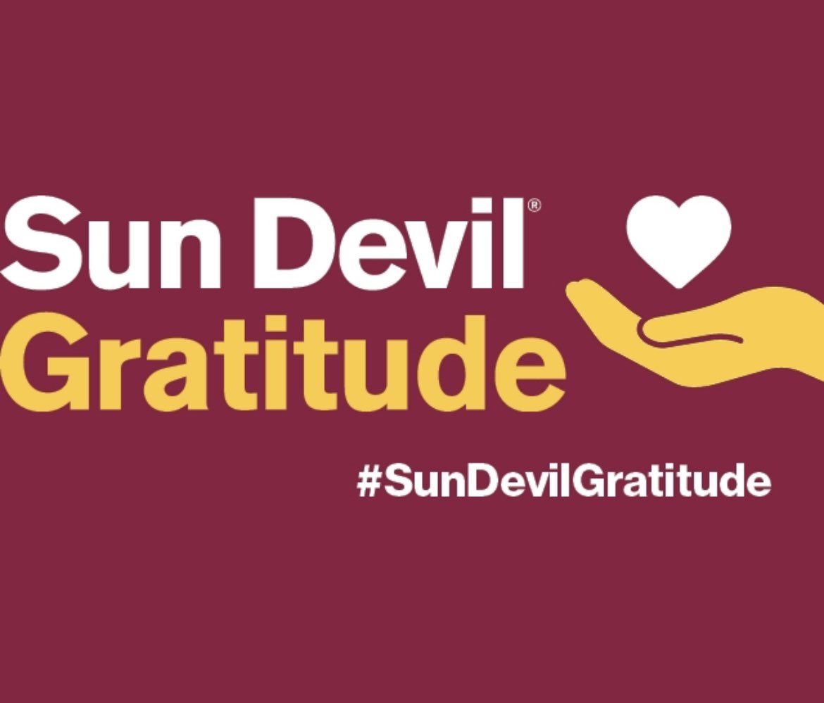 Thanksgiving is two weeks away, but this week I want to express my #SunDevilGratitude to everyone who shares their time, energy and treasure to help our learners and our university move forward. We are grateful for your confidence and support. 
Thank you!