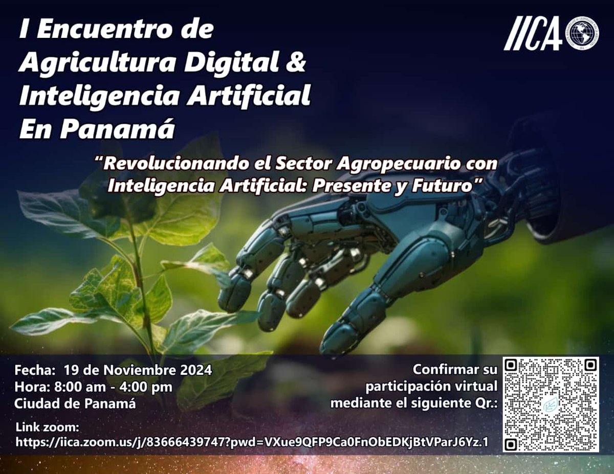 ¡Te invitamos al 1er Encuentro de Agricultura Digital e Inteligencia Artificial!
Cuándo: 19 de noviembre de 2024, de 07:30 a.m. a 4:00 p.m. (hora Panamá)
Dónde: Ciudad de Panamá
 Para  participar  regístrate  al siguiente link 
iica.zoom.us/webinar/regist…