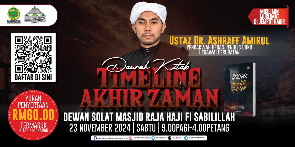 MRHFSCYBERJAYA's tweet photo. JEMPUTAN DAURAH KITAB: TIMELINE AKHIR ZAMAN
Tarikh : 23 November 2024 (Sabtu)
Masa : 9.00 pagi - 4.00 petang
Tempat : Ruang Solat Utama, Masjid Raja Haji Fi Sabilillah, Cyberjaya
Penyampai : Dr. Ashraff Amirul 
@Twt_Cyberjaya https://t.co/rzSIr67yOv