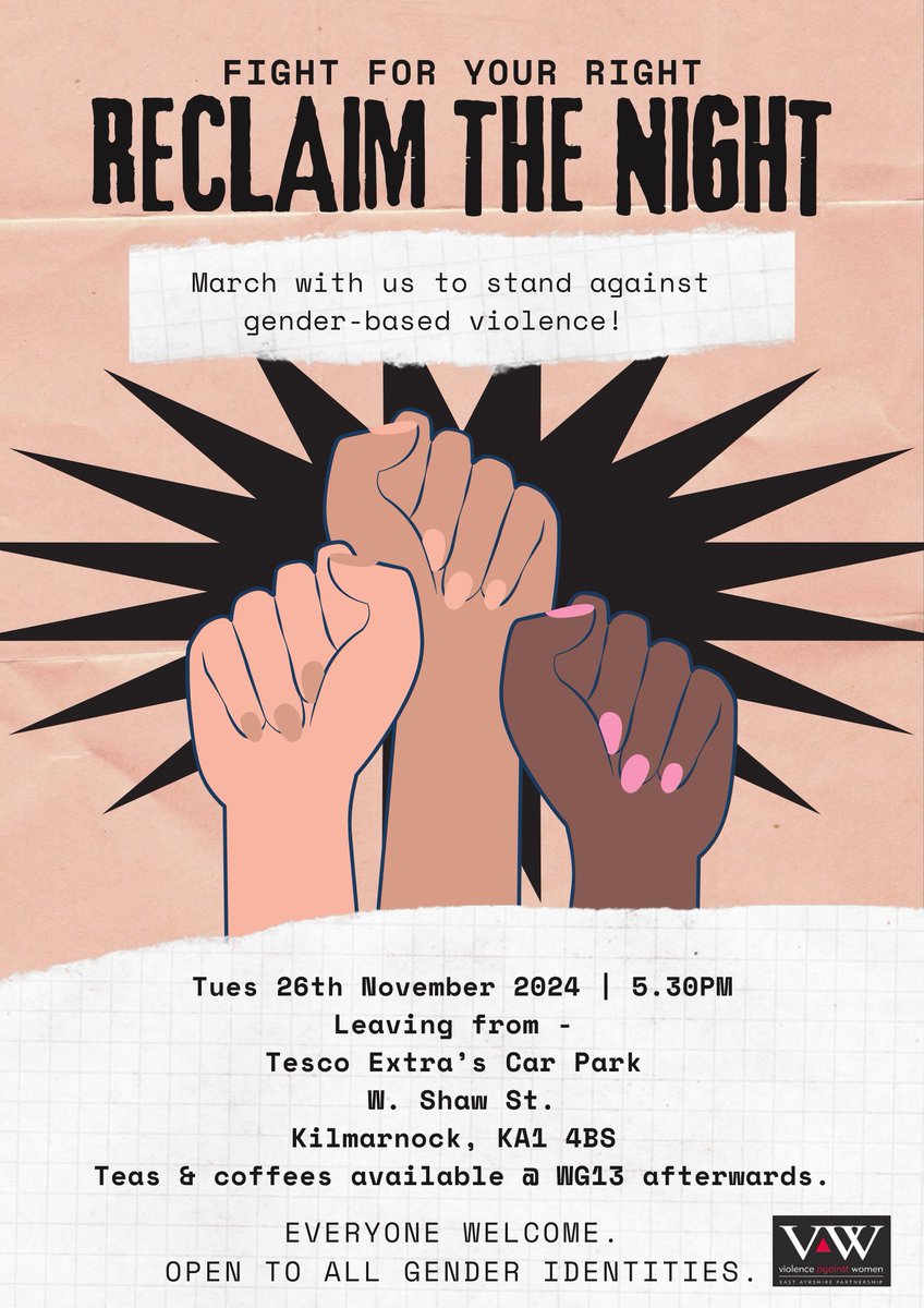 Join us on Tue 26 Nov for 'Reclaim the Night', as we walk through Kilmarnock to stand against gender-based violence and support women and girls' right to feel safe at night. 💪🏻👩🏻‍🦰

Meet at Tesco car park at 5:30pm; refreshments after at WG13, 6-7:30pm. ☕ 

#ReclaimTheNight