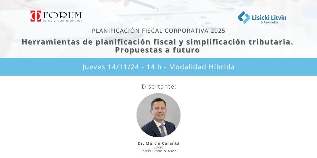 Lisicki, Litvin & Abelovich (@lisickilitvin) on Twitter photo FORUM - 25ª Conferencia Anual de Planificación Fiscal Corporativa 2025.
🗓️14/11, de 8:30 a 16:30 h
🕑14 h, <a href="/mrcaranta/">Martín R. Caranta</a>, socio de #LLyAsoc, participará en el módulo "Herramientas de planificación fiscal y simplificación tributaria."
Más ℹ️ acortar.link/ZKvAC5 FORUM - 25ª Conferencia Anual de Planificación Fiscal Corporativa 2025.
🗓️14/11, de 8:30 a 16:30 h
🕑14 h, <a href="/mrcaranta/">Martín R. Caranta</a>, socio de #LLyAsoc, participará en el módulo "Herramientas de planificación fiscal y simplificación tributaria."
Más ℹ️ acortar.link/ZKvAC5