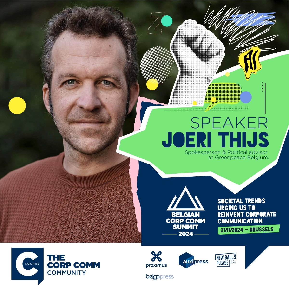 🌍 Ready for the Belgian Corp Comm Summit? 🌍 only 7 days to go !

We’re excited to announce Joeri Thijs from Greenpeace as one of our speakers! 

📅 21/11/24
📍 Proximus Lounge, Evere
🕠 17:30 - 22:00
 ✍️  Sign up now—you don’t want to miss it!
csquare.be/the-belgian-co…

#BECOM24