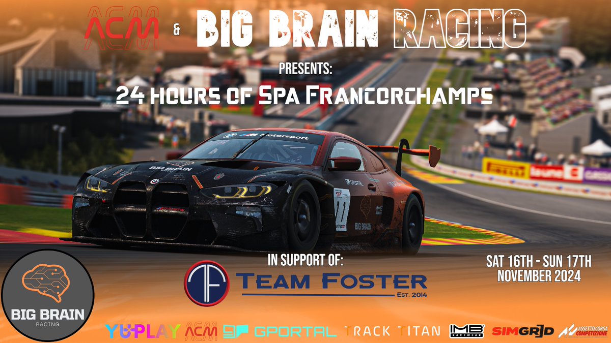 bigbrainracing's tweet photo. Not long to go now until Big Brain Racing and ACM 24 hours of Spa Charity race! We're hoping to raise a lot of money for Team Foster so hope you can join us live on https://t.co/H7hujQh4Hj at 12pm this Saturday! #simracing #assettocorsacompetizione #Charity #endurance #motorsport https://t.co/FJl9WHo7t9
