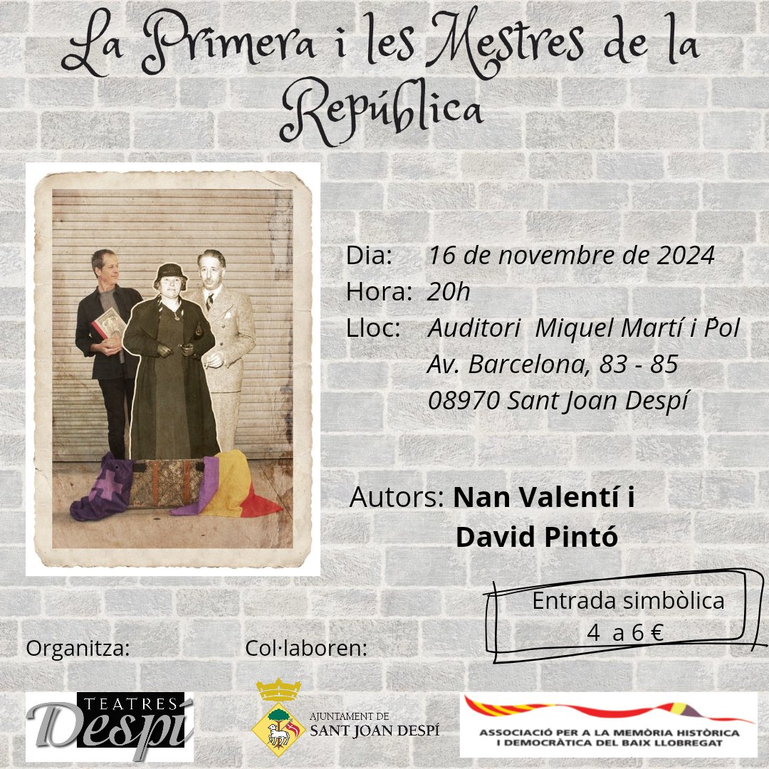👩🏻‍🏫 LA PRIMERA I LES MESTRES DE LA REPÚBLICA – Cia. Nan Valentí
Un homenatge a les mestres de la República. Descobreix Nativitat Yarza Planas, la primera alcaldessa de Catalunya
📅Dissabte 16 novembre 
🕛 20 hores
📌 Auditori Miquel Martí i Pol - Av. Barcelona, 83 SANT JOAN DESPÍ
