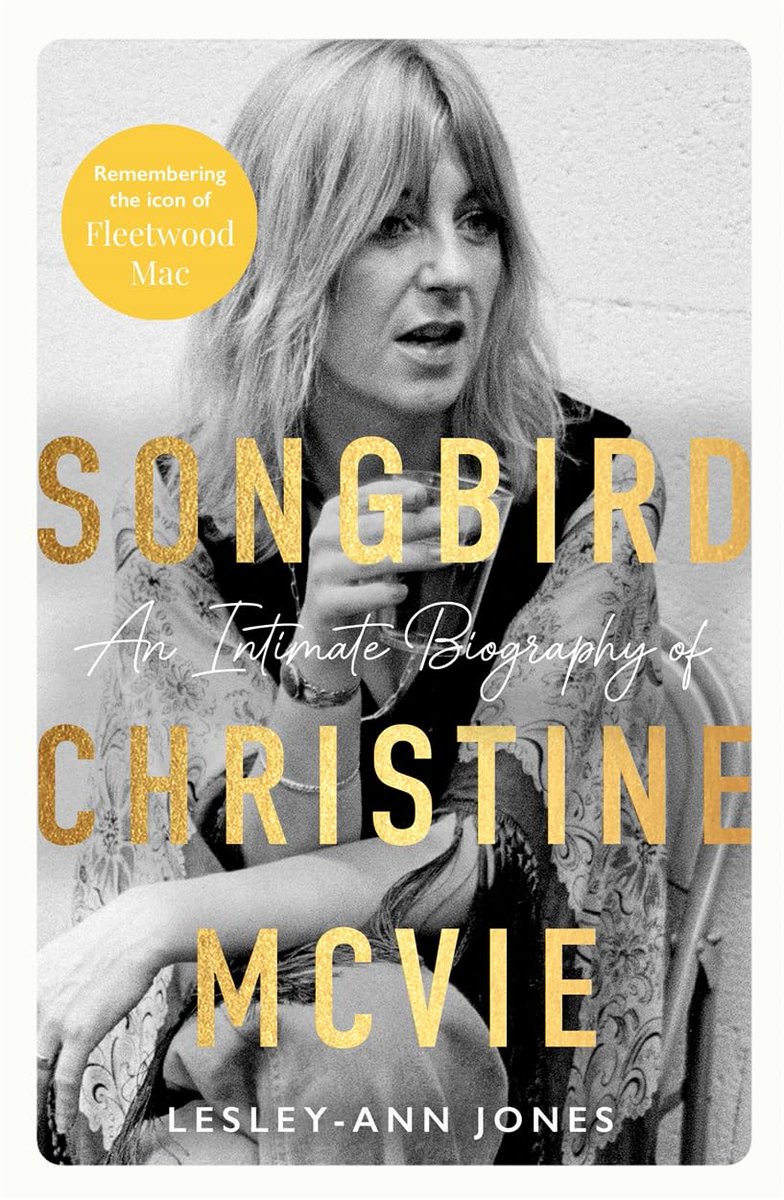 Songbird: An Intimate Biography of Christine McVie

#ChristineMcVie #FleetwoodMac #book