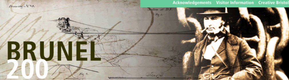 For those interested in Brunel and the Clifton Suspension Bridge today you can still see details of our 2006 project on the great man and his work.

brunel200.com