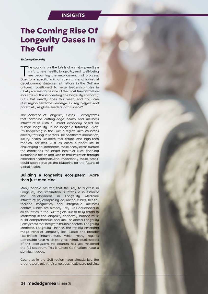 DeepTech_VC's tweet image. Deep Knowledge Group General Partner Dmitry Kaminskiy's latest article, 'The Coming Rise of Longevity Oases in The Gulf', is now available in the November 2024 print edition of @MedEdgeMEA. 
Read the full article here: mededgemea.com/flipbook/nov-d…