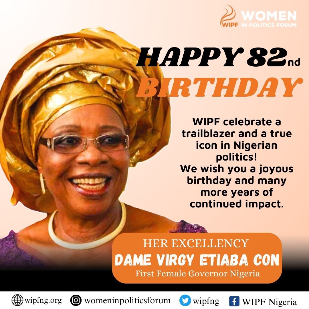 Happy 82nd Birthday To Dame Virginia Etiaba.
<a href="/wipfng/">Women in Politics Forum</a> celebrates a trailblazer and a true icon in Nigerian politics. May this new year bring you renewed energy, joy, and fulfillment.

<a href="/unwomenNG/">UN Women Nigeria</a> <a href="/GAC_Corporate/">Global Affairs Canada</a> <a href="/nildsnigeria/">NILDS</a> <a href="/PLACNG/">PLAC</a> <a href="/IFES1987/">IFES</a> <a href="/PollicyOrg/">Pollicy</a> <a href="/WDNUganda/">WDN-Uganda</a> <a href="/wdn_africa/">WDN-AFRICA</a>