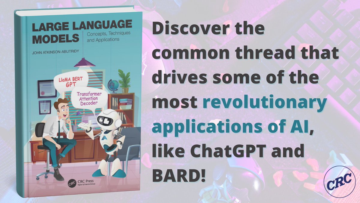 CRCPress's tweet image. JUST OUT! 🚨
Explore the fascinating world of large language models, from its foundations to its most powerful applications with this step-by-step guide!
📘 Available here: spr.ly/6016S4uD6
#AI #LargeLanguageModels