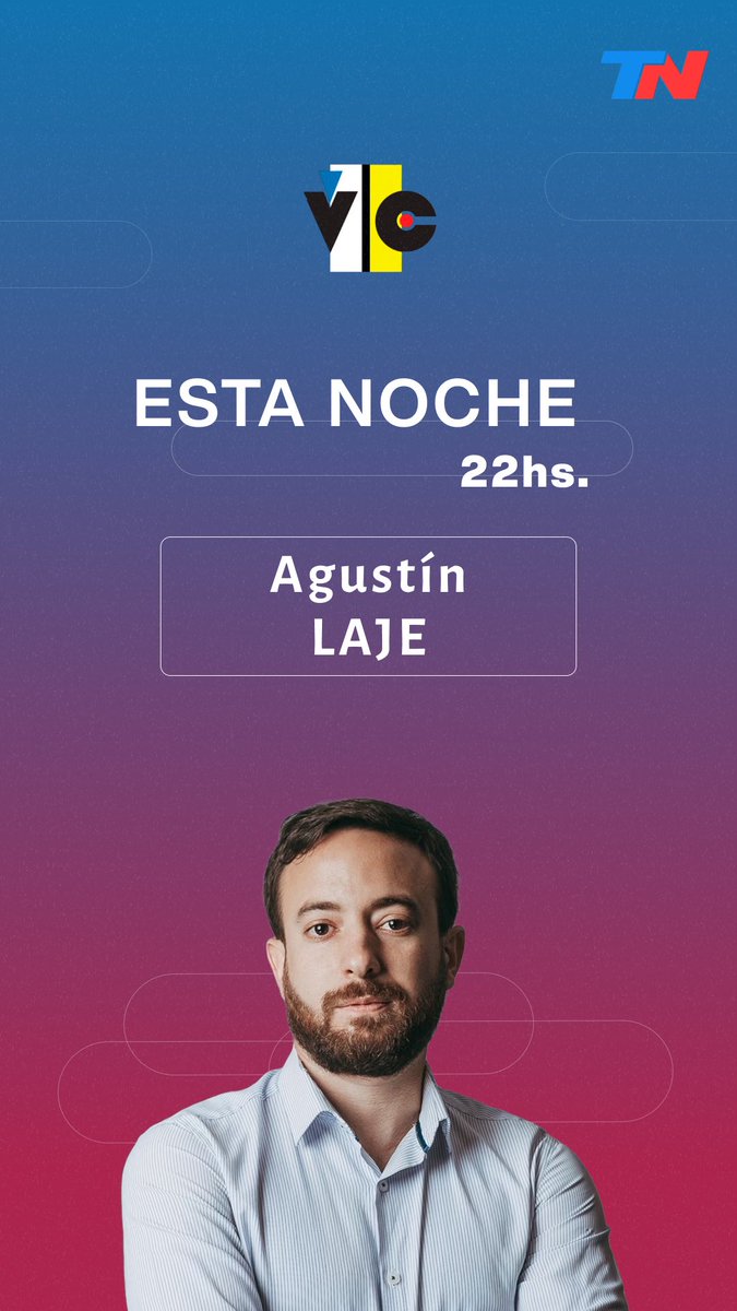 Verdad Consecuencia (@verdadtn) on Twitter photo Hay invitado para Verdad/Consecuencia esta noche.
Desde las 22hs, <a href="/AgustinLaje/">Agustín Laje</a>, después de la presentación de la Fundación El Faro. Hay invitado para Verdad/Consecuencia esta noche.
Desde las 22hs, <a href="/AgustinLaje/">Agustín Laje</a>, después de la presentación de la Fundación El Faro.