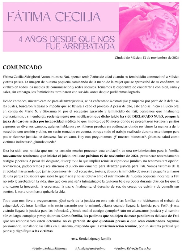 En este país, el juicio del feminicidio de una niña de 7 años puede ser considerado NULO por INCAPACIDAD MÉDICA de la jueza encargada. Es el caso de la peque Fátima, cuál infanticidio fue mediatidazo en 2020 y del que muchos se han olvidado.
Aquí el comunicado de la fam :