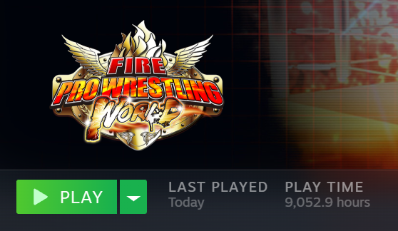 Not sure abut those hours when i was a teen but i can show you my Fire Pro hours now for Riot World. Alot of those hours came during the pandemic but i can't wait to put some hours into #UPW