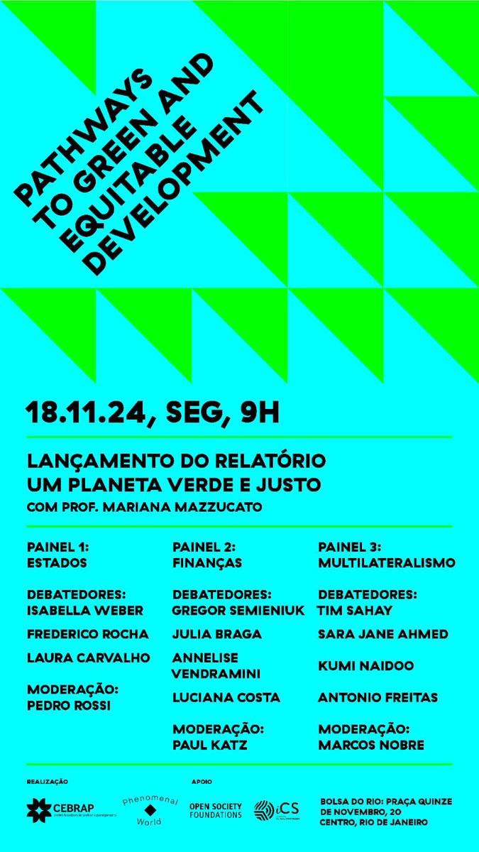 Phenomenal World (@phenomenalworld) on Twitter photo Join us and <a href="/cebrap/">CEBRAP</a> in Rio this Monday for a series of conversations on the role of states, finance, and multilaterals in fostering equitable and green development, with
<a href="/lauraabcarvalho/">Laura Carvalho</a>, <a href="/IsabellaMWeber/">Isabella M Weber</a>, <a href="/juliambraga/">Julia Braga</a>, <a href="/pedrolrossi/">Pedro Rossi</a>, <a href="/GregorSemieniuk/">GregorSemieniuk.bsky.social</a>, <a href="/70sBachchan/">Albert Pinto</a> and many more— Join us and <a href="/cebrap/">CEBRAP</a> in Rio this Monday for a series of conversations on the role of states, finance, and multilaterals in fostering equitable and green development, with
<a href="/lauraabcarvalho/">Laura Carvalho</a>, <a href="/IsabellaMWeber/">Isabella M Weber</a>, <a href="/juliambraga/">Julia Braga</a>, <a href="/pedrolrossi/">Pedro Rossi</a>, <a href="/GregorSemieniuk/">GregorSemieniuk.bsky.social</a>, <a href="/70sBachchan/">Albert Pinto</a> and many more—