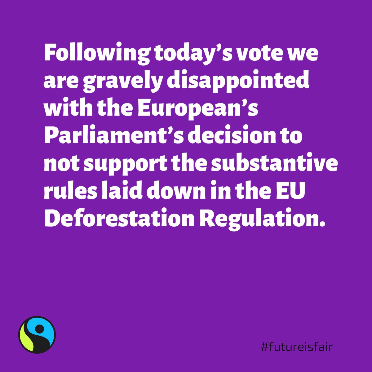 Fairtrade Intl (@fairtrade) on Twitter photo Fairtrade International is gravely disappointed with the <a href="/Europarl_EN/">European Parliament</a>'s decision to not support the substantive rules laid down in the EU Deforestation Regulation. Read our full statement: fairtrade.net/en/get-involve… Fairtrade International is gravely disappointed with the <a href="/Europarl_EN/">European Parliament</a>'s decision to not support the substantive rules laid down in the EU Deforestation Regulation. Read our full statement: fairtrade.net/en/get-involve…