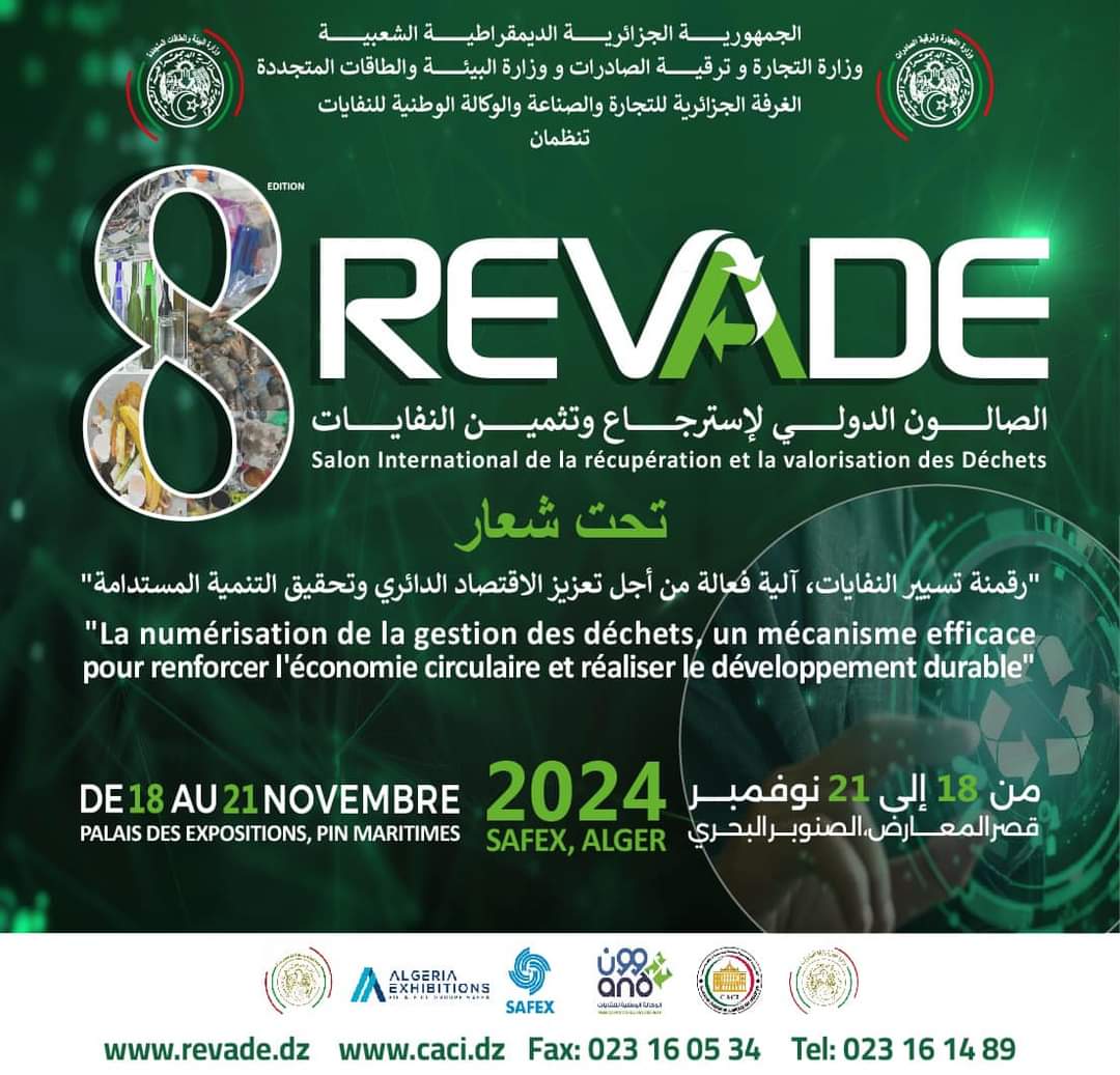 AmbalgB's tweet photo. La #CACI en partenariat avec l’#AND et la #SAFEX, organise la #8e_édition du #REVADE sur le thème « Digitalisation des déchets pour un développement durable ». RDV du 18 au 21 nov. 2024 au Palais des Expositions, Alger. Infos et inscription ici 🔗: https://t.co/NyBOt05GWw https://t.co/CFU8lbYz5i