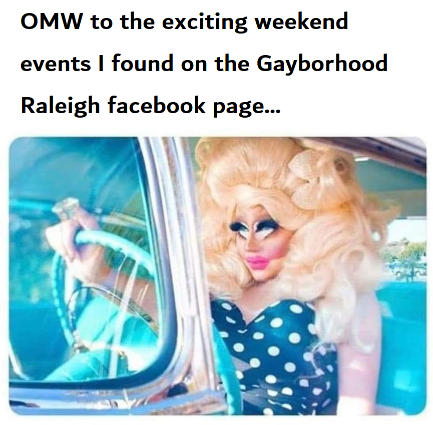 Another fun weekend ahead!  We keep you informed!  facebook.com/gayraleighdist…