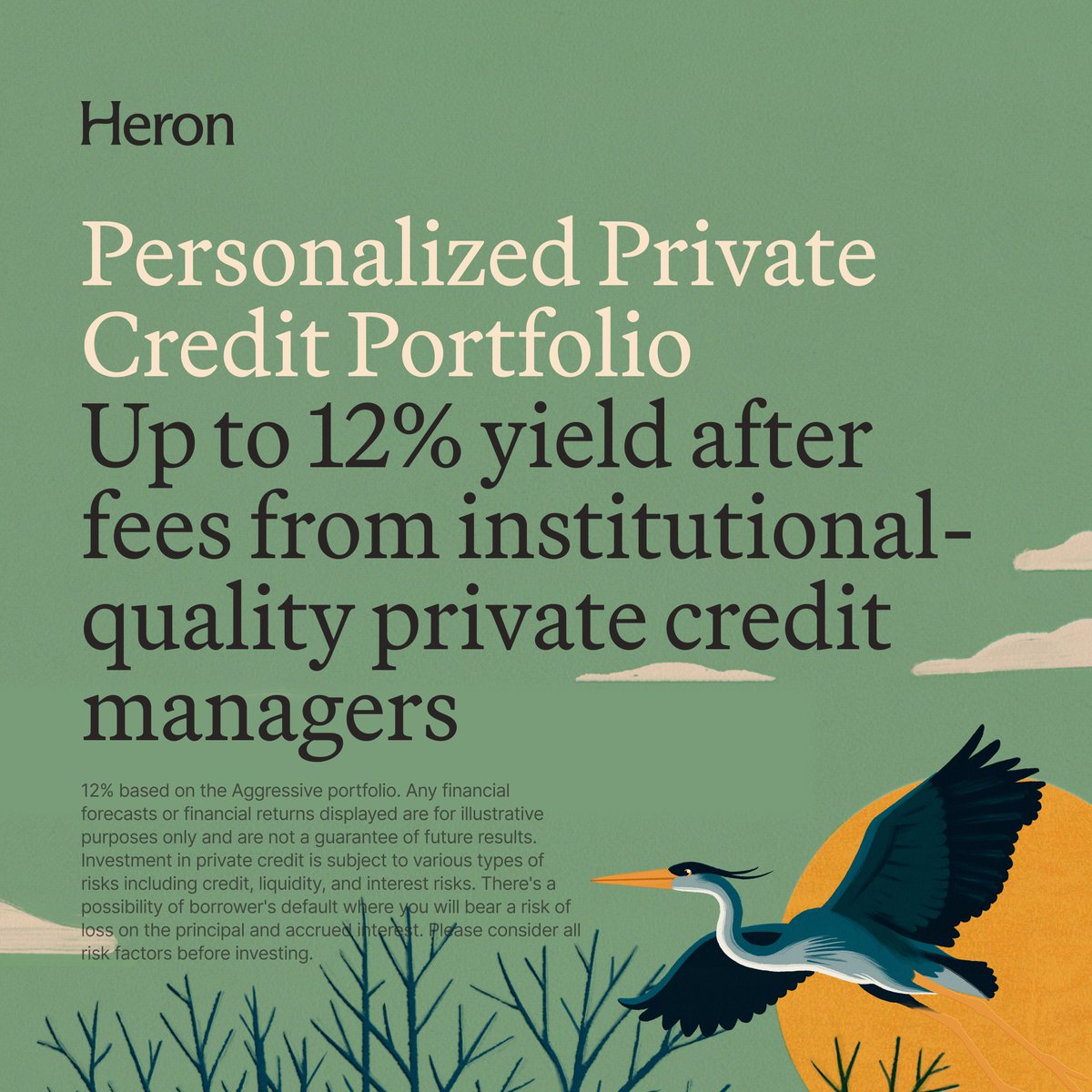 NEW: Introducing the Personalized Private Credit portfolio. Earn up to 12% yield after fees from the world’s leading private credit funds. Learn more: heronfinance.com
