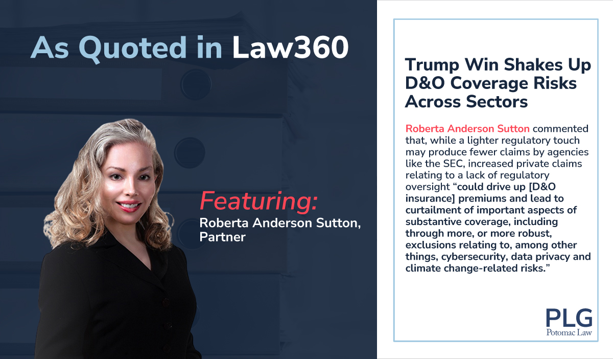 PotomacLawGroup's tweet image. PLG Partner Roberta Anderson Sutton was recently quoted in a Law360 article entitled "Trump Win Shakes Up D&amp;amp;O Coverage Risks Across Sectors."

law360.com/insurance-auth…

#insurancelaw #dandoinsurance #liabilityinsurance