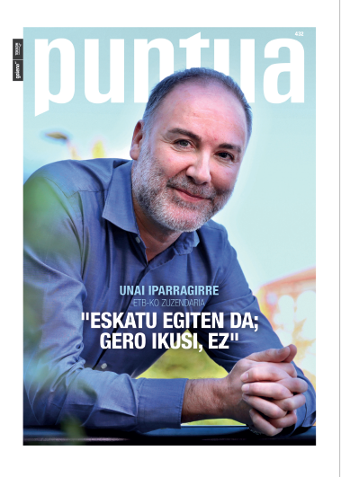 [#PUNTUA] Hauxe gaurko azala. ETBko zuzendari Unai Iparragirre arrasatearrari elkarrizketa zabala egin diogu: "Gezurra diren kritikek egiten didate min" eta "Eskatu egiten da; gero ikusi, ez"  dira haren esanetako bi. Osorik irakurtzeko: goiena.eus/bazkidetu/ <a href="/EITBofiziala/">EITB</a>