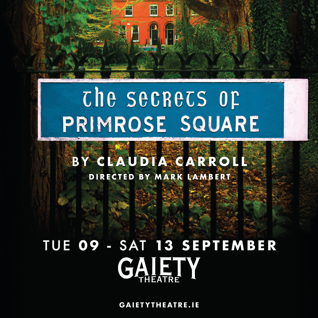 ON SALE NOW🚨

The Secrets of Primrose Square written by Claudia Carroll &amp; directed by Mark Lambert is coming to the Gaiety Theatre from Tue 9th - Sat 13th of September 2025!

On sale now - ticketmaster.ie/artist/5499009…