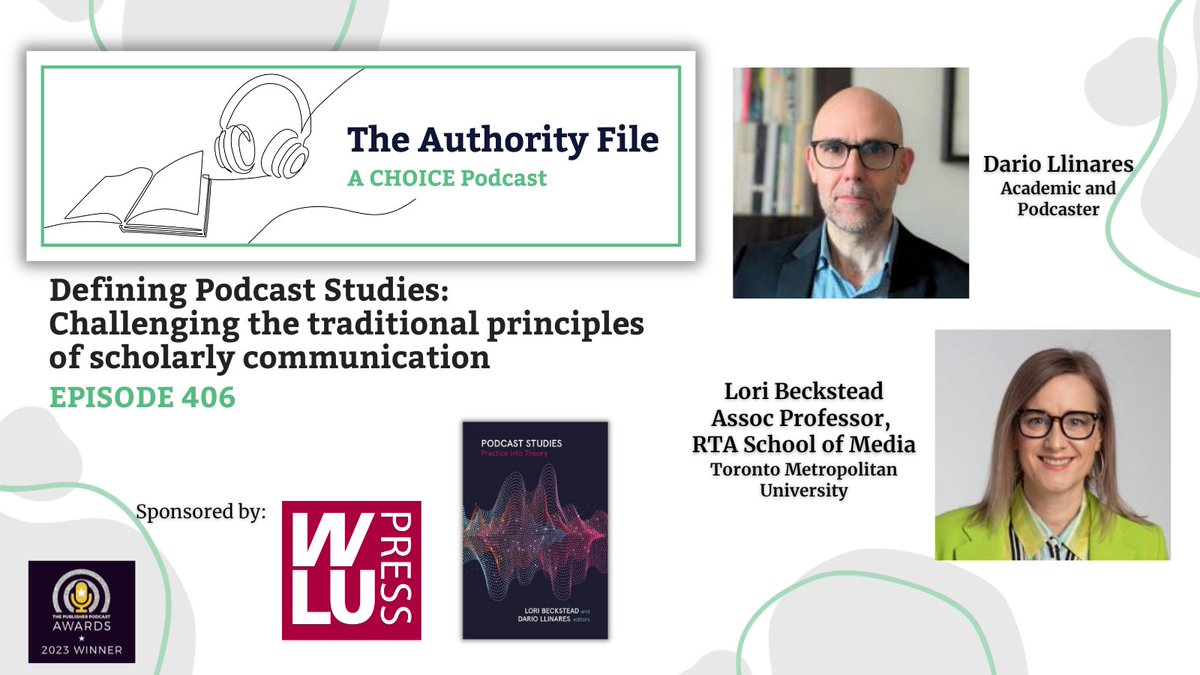 Choice_Reviews's tweet image. Catch Ep406 of #TheAuthorityFile 
In this episode, our speakers, both podcasters &amp;amp; academics, discuss their book Podcast Studies: Practice into Theory and explore how scholarly podcasting challenges the traditional principles of academic research ow.ly/2sQL50U72cI @wlupress