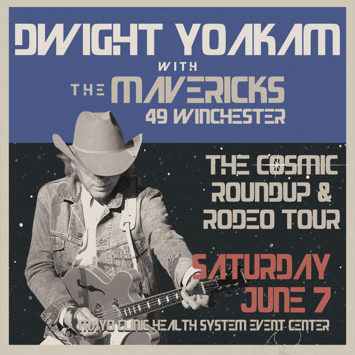 Mayo Clinic Health System Event Center (@mchseventcenter) on Twitter photo Just Announced! #PepperPresents <a href="/DwightYoakam/">Dwight Yoakam</a>: The Cosmic Roundup & Rodeo
Tour
With Special Guests - <a href="/MavericksMusic/">The Mavericks</a> & <a href="/49winchester/">49 Winchester</a>
<a href="/MCHSEventCenter/">Mayo Clinic Health System Event Center</a> | Saturday, June 7
Pre-sale: Thurs, 11/21 from 10am-10pm | On sale: Fri, 11/22 at 10am
More info: bit.ly/4eqNrXN Just Announced! #PepperPresents <a href="/DwightYoakam/">Dwight Yoakam</a>: The Cosmic Roundup & Rodeo
Tour
With Special Guests - <a href="/MavericksMusic/">The Mavericks</a> & <a href="/49winchester/">49 Winchester</a>
<a href="/MCHSEventCenter/">Mayo Clinic Health System Event Center</a> | Saturday, June 7
Pre-sale: Thurs, 11/21 from 10am-10pm | On sale: Fri, 11/22 at 10am
More info: bit.ly/4eqNrXN