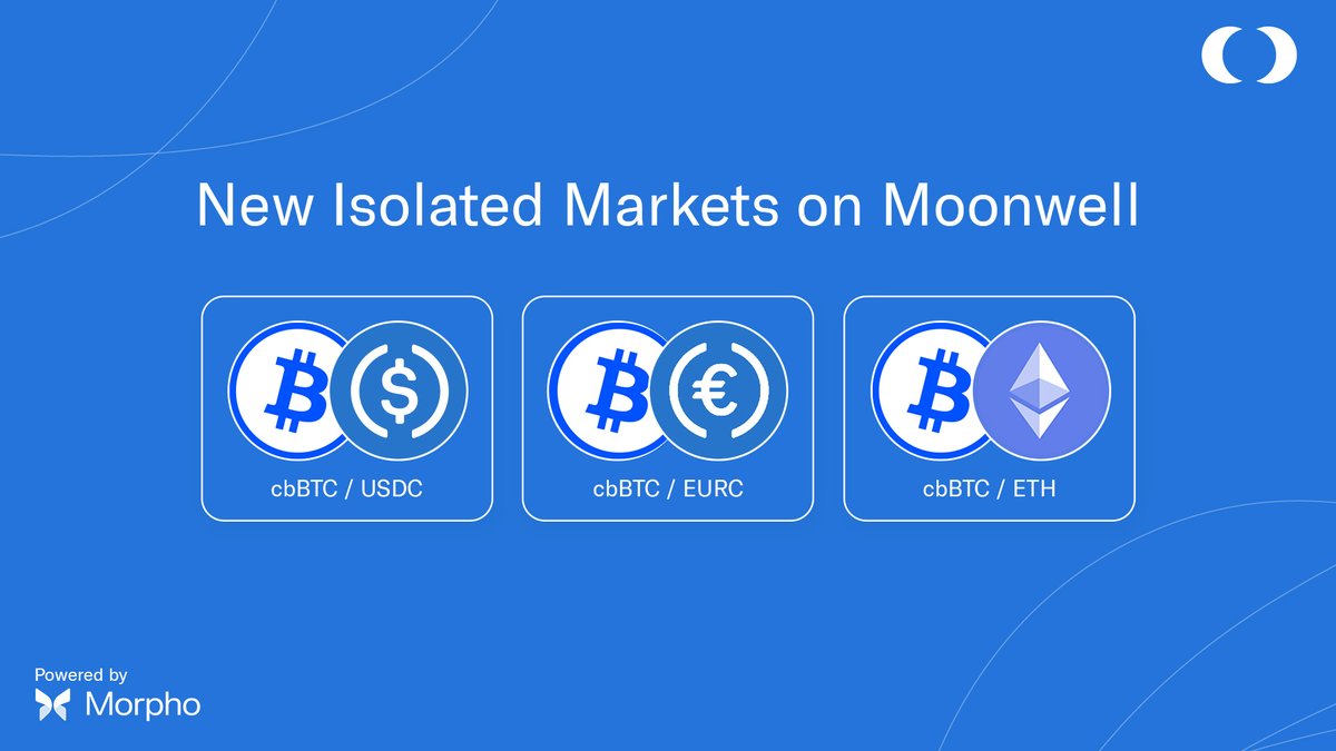 🌜🦋🌛 New cbBTC Isolated Markets on Moonwell! Three new cbBTC @MorphoLabs  Isolated Markets have been integrated into the Moonwell app. You can now  supply and borrow assets from these specialized lending pools: -