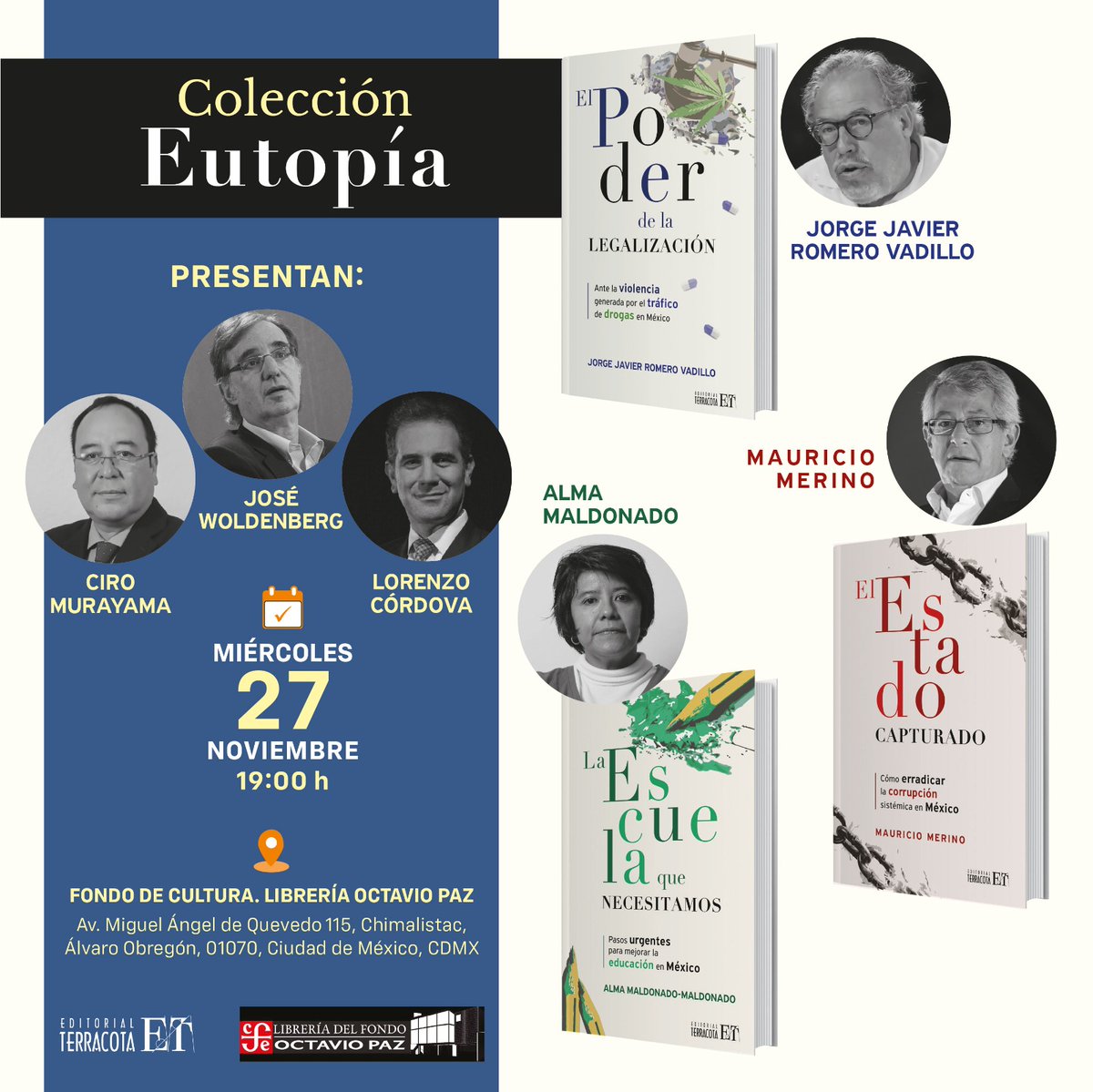 Pax (@librospax) on Twitter photo La Colección Eutopía nos invita a soñar con un México más justo, próspero y sostenible. Presentan este 14 de noviembre a las 19 h <a href="/CiroMurayamaMx/">Ciro Murayama</a> <a href="/lorenzocordovav/">Lorenzo Córdova V.</a> <a href="/Giorgioromero/">Jorge Javier Romero</a> <a href="/almaldo2/">Alma Maldonado</a> <a href="/Maurici10090256/">Mauricio Merino</a> y José Woldenberg, en <a href="/FCEMexico/">Fondo de Cultura Económica</a> La Colección Eutopía nos invita a soñar con un México más justo, próspero y sostenible. Presentan este 14 de noviembre a las 19 h <a href="/CiroMurayamaMx/">Ciro Murayama</a> <a href="/lorenzocordovav/">Lorenzo Córdova V.</a> <a href="/Giorgioromero/">Jorge Javier Romero</a> <a href="/almaldo2/">Alma Maldonado</a> <a href="/Maurici10090256/">Mauricio Merino</a> y José Woldenberg, en <a href="/FCEMexico/">Fondo de Cultura Económica</a>
