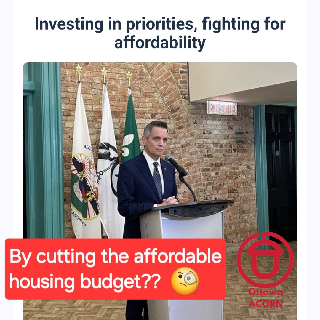 Huh? @_marksutcliffe, how does cutting the affordable housing budget from $30M to $22.9M help affordability? Is housing no longer a priority?😒

If you're not buying this, join Ottawa ACORN on National Housing Day (Nov 22) to demand better! Details in bio!