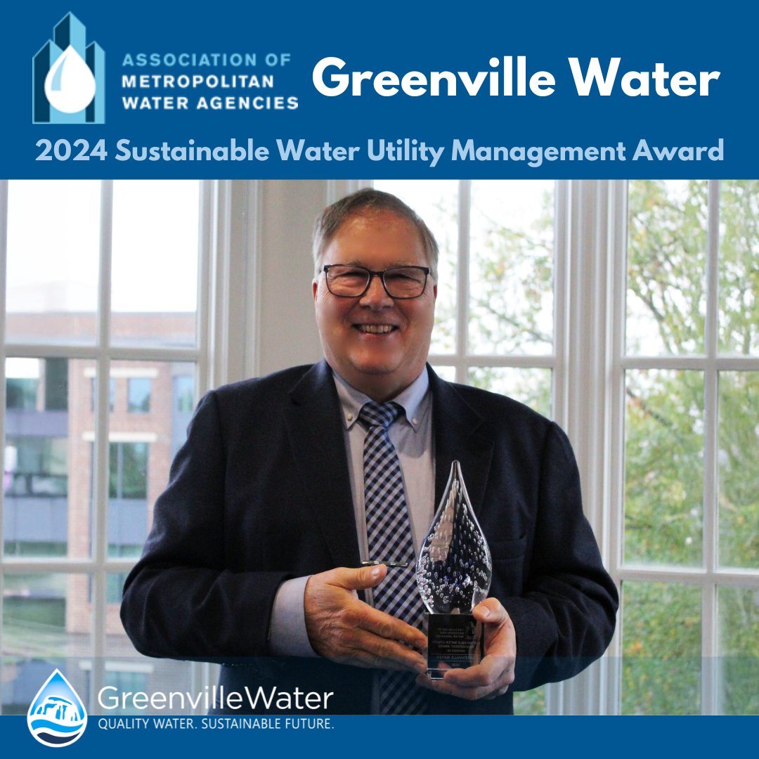 “We pride ourselves on our social, economic and environmental promise to our customers – quality water, sustainable future.” -- Greenville Water CEO Jeff Boss