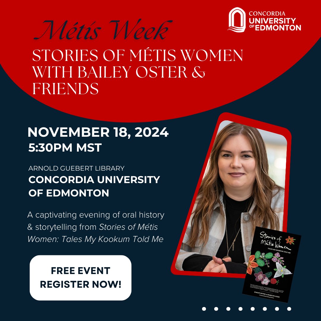 Celebrate Métis Week!

Join Bailey Oster &amp; friends for Tales My Kookum Told Me on Nov 18 at Concordia University of Edmonton. The evening will feature a fireside chat, a Q&amp;A session, free parking, and light refreshments.

Please register using the link- docs.google.com/forms/d/e/1FAI…