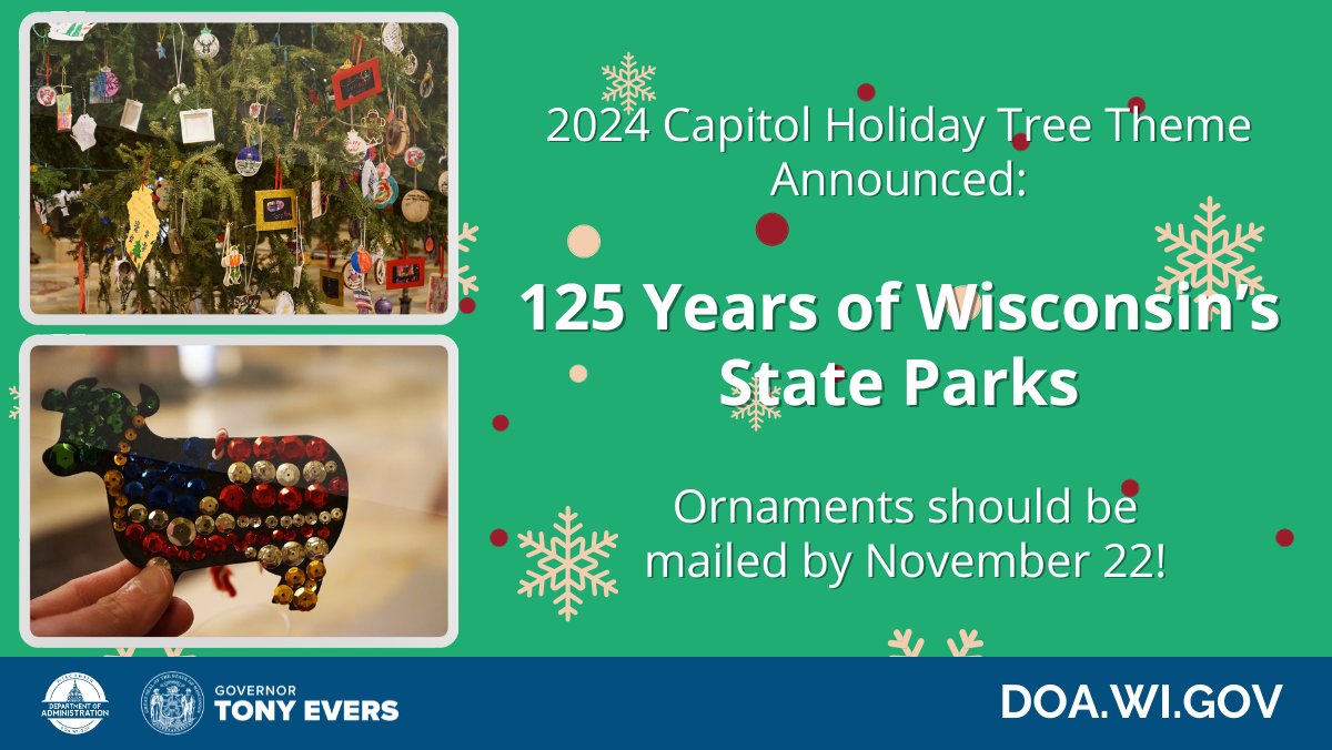 WisconsinDOA's tweet photo. The 2024 State Capitol #HolidayTree theme just announced by @GovEvers: 125 Years of Wisconsin’s State Parks! Students and families are invited to create non-breakable ornaments to celebrate the holiday season. Please mail in ornaments by Fri., Nov. 22nd. https://t.co/tvH8HVaKbb https://t.co/kIZ3xZ5kCo