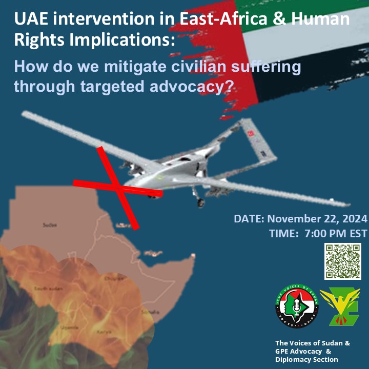 GPEthiopia's tweet photo. UAE intervention in East-Africa & Human Rights Implications. 
How do we mitigate civilian suffering through targeted advocacy?

Join us for a brainstorming session with The Voices of Sudan & Genocide Prevention in Ethiopia Advocacy and Diplomacy Section on Friday, November 22, 2024 
7:00 PM EST

https://t.co/oINKxFjIBj