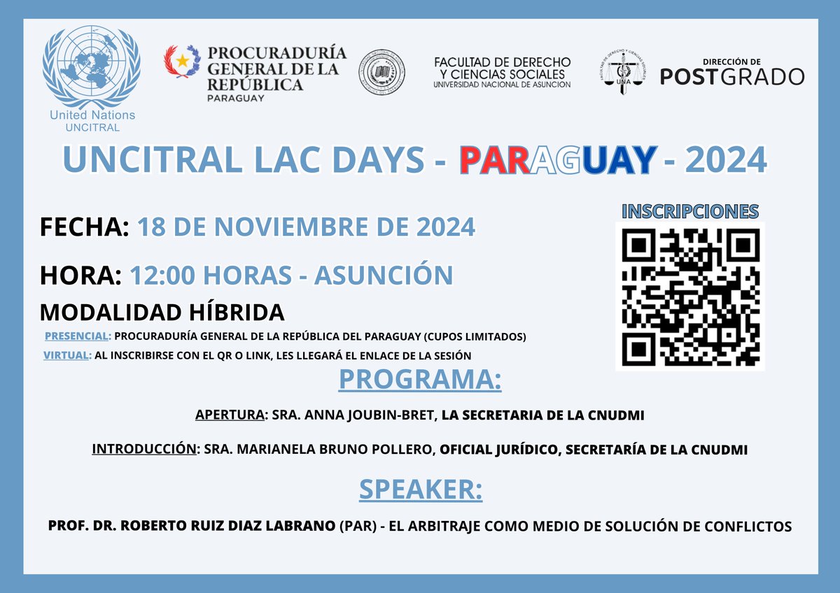 🌎¡Se parte del UNCITRAL LAC DAYS - PARAGUAY 2024! 🇵🇾

📅 18 de noviembre de 2024, 12:00 hs. (Asunción)   

📍 Modalidad: Híbrida

Speaker: Prof. Dr. Roberto Ruiz Diaz Labrano

Inscripciones: acortar.link/YPBtPO

CERTIFICACIONES DIGITALES PARA PARTICIPANTES, SIN COSTO ALGUNO