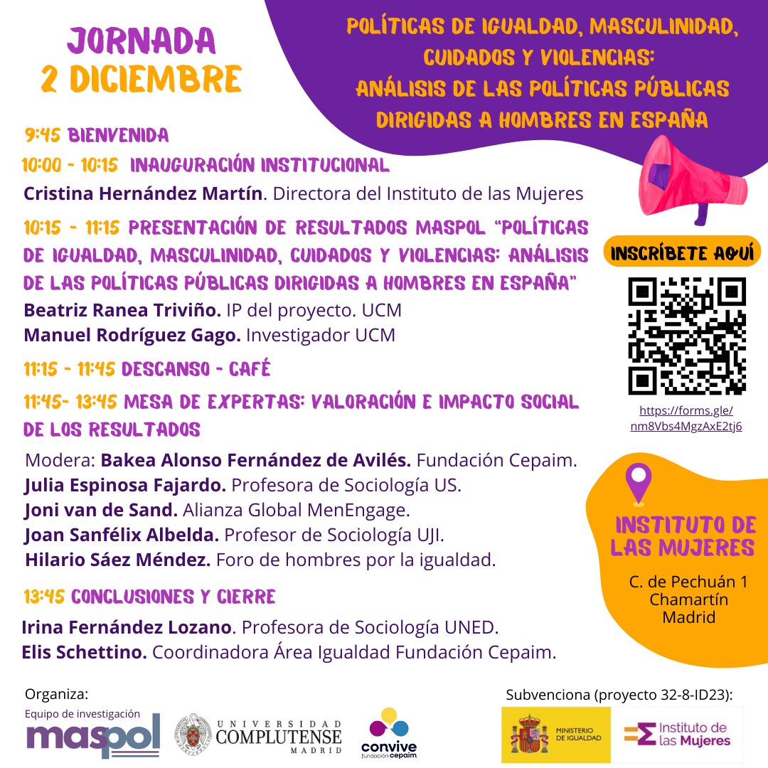 Julia Espinosa Fajardo (@espinosa_julia) on Twitter photo Jornada "#Políticas de #igualdad, #masculinidad, cuidados y violencias: análisis de las políticas públicas dirigidas a hombres en España"
Lunes 2 de diciembre en el Instituto de las Mujeres <a href="/InstMujeres/">Instituto de las Mujeres</a> <a href="/BeatrizRanea/">Beatriz Ranea</a>
Inscríbete (aforo limitado): forms.gle/nm8Vbs4MgzAxE2… Jornada "#Políticas de #igualdad, #masculinidad, cuidados y violencias: análisis de las políticas públicas dirigidas a hombres en España"
Lunes 2 de diciembre en el Instituto de las Mujeres <a href="/InstMujeres/">Instituto de las Mujeres</a> <a href="/BeatrizRanea/">Beatriz Ranea</a>
Inscríbete (aforo limitado): forms.gle/nm8Vbs4MgzAxE2…