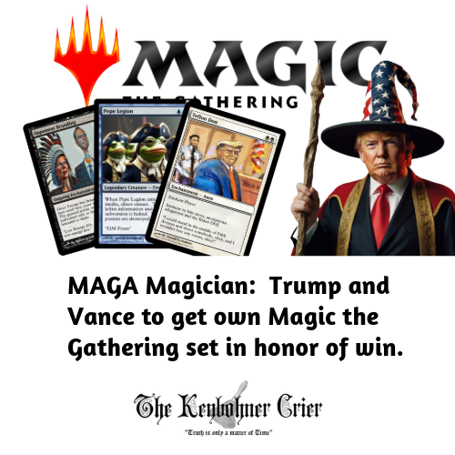 KeybohnersLab's tweet photo. 🛎️HEAR YE!  HEAR YE!🛎️
MAGA Magician:  Trump and Vance to get own Magic the Gathering set in honor of win.
https://t.co/PRdmOcrsMY
#MAGA #MTG https://t.co/dILUCyVLJs