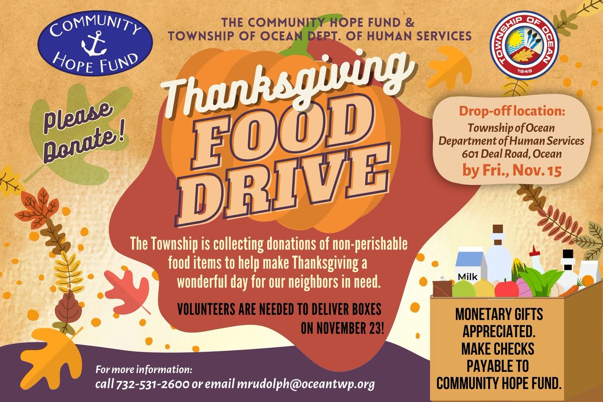 We are still collecting donations for the Community Hope Fund Thanksgiving Food Drive. Please drop off your donations by tomorrow, Friday, November 15th and help feed Ocean families this Thanksgiving. Questions? Call 732-531-2600.