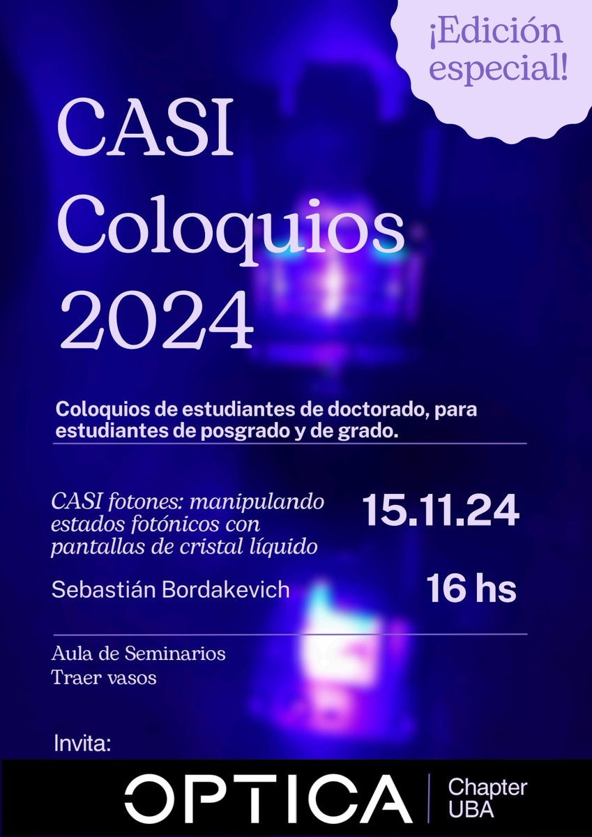 ¡Mañana! 😁

Coloquio de estudiantes de doctorado de <a href="/Fisica_UBA/">Física UBA</a>, esta vez con auspicio de <a href="/OpticaUBA/">UBA Chapter Optica</a>.

No olvides traer tu vaso 👀